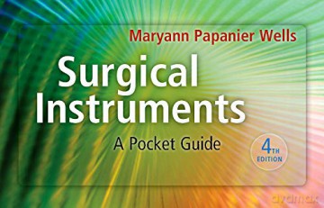 Surgical Instruments,: A Pocket Guide - Maryann Papanier Wells [KSIĄŻKA]