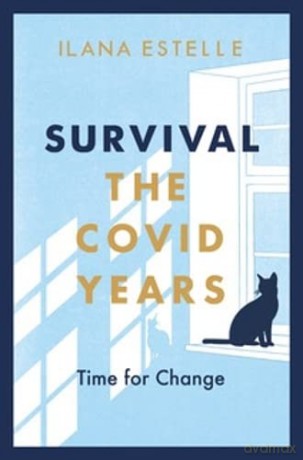 Survival: The Covid Years - Ilana Estelle [KSIĄŻKA]