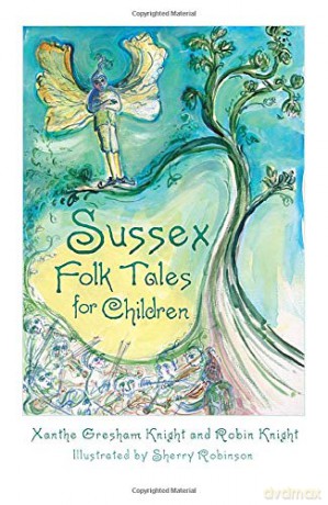 Sussex Folk Tales for Children - Robin Knight [KSIĄŻKA]