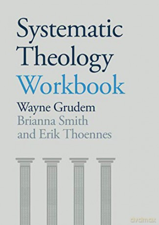 Systematic Theology Workbook - Wayne A Grudem [KSIĄŻKA]