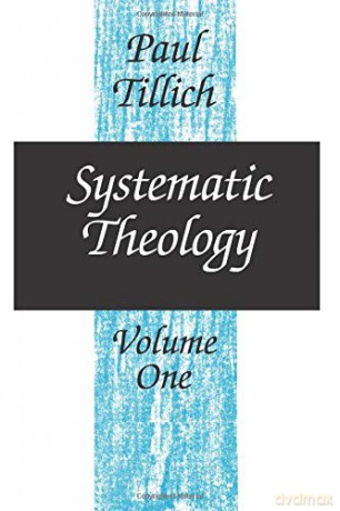 Systematic Theology, Volume 1 - Paul Tillich [KSIĄŻKA]