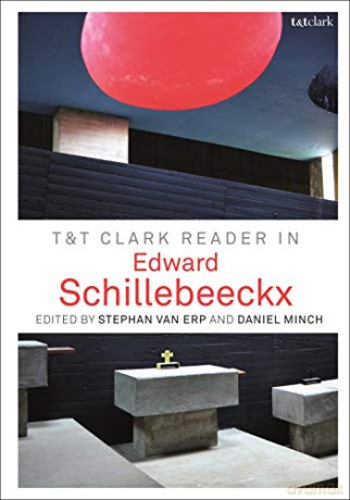 T&T Clark Reader in Edward Schillebeeckx - Stephan van Erp [KSIĄŻKA]