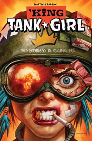 Tank Girl: King Tank Girl - Alan Martin [KSIĄŻKA]
