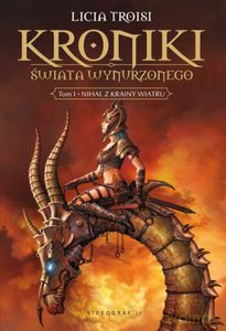 Kroniki Świata Wynurzonego Tom 1. Nihal z Krainy Wiatru  - Troisi Licia [KSIĄŻKA]