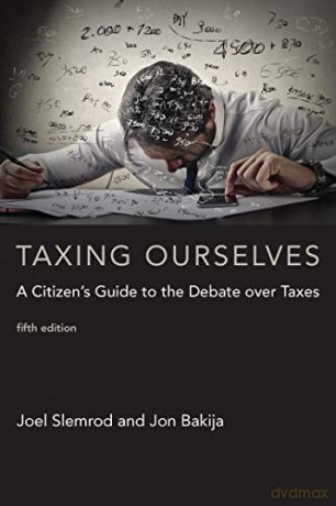 Taxing Ourselves - Joel Slemrod [KSIĄŻKA]