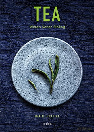 Tea: Wine's Sober Sibling - Mariëlla Erkens [KSIĄŻKA]