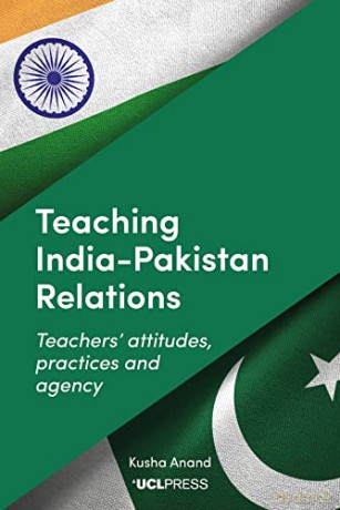 Teaching Indiapakistan Relations: Exploring Teachers' Voices - Kusha Anand [KSIĄŻKA]