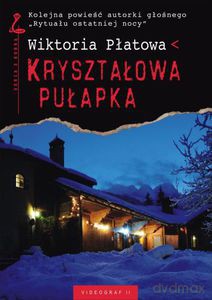 Kryształowa pułapka  - Płatowa Wiktoria [KSIĄŻKA]