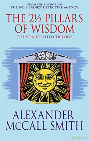 The 21/2 Pillars of Wisdom - Alexander McCall Smith [KSIĄŻKA]