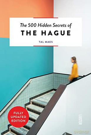 The 500 Hidden Secrets of The Hague - Tal Maes [KSIĄŻKA]