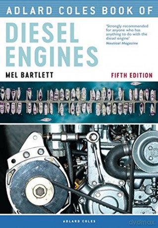 The Adlard Coles Book of Diesel Engines - Mel Bartlett [KSIĄŻKA]