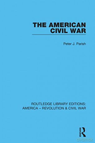 The American Civil War - Peter J. Parish [KSIĄŻKA]