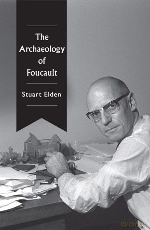 The Archaeology of Foucault - Stuart Elden [KSIĄŻKA]