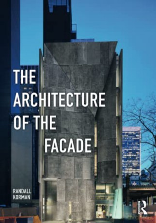 The Architecture of the Facade - Randall Korman [KSIĄŻKA]