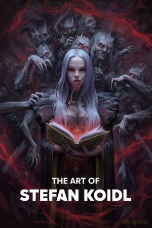 The Art Of Stefan Koidl: Fantasy horror artbook - Stefan Koidl [KSIĄŻKA]