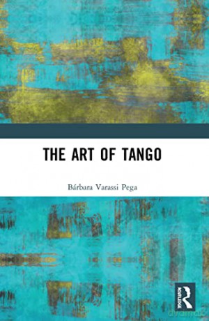 The Art of Tango - Bárbara Varassi Pega [KSIĄŻKA]