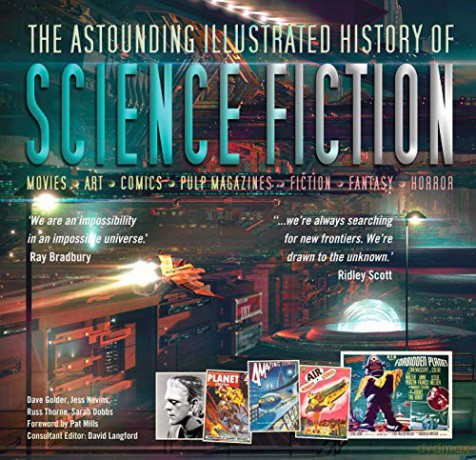 The Astounding Illustrated History of Science Fiction: Movies-art-comics-pulp Magazines-fiction - Sarah Dobbs [KSIĄŻKA]