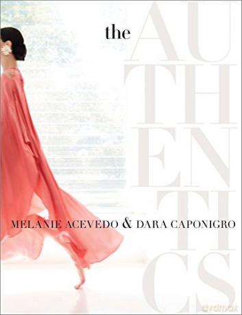 The Authentics: A Lush Dive into the Substance of Style - Dara Caponigro [KSIĄŻKA]