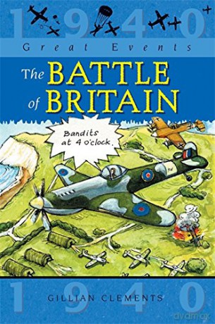 The Battle Of Britain - Gillian Clements [KSIĄŻKA]