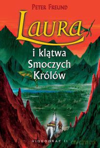 Laura i klątwa Smoczych Królów  - Freund Peter [KSIĄŻKA]