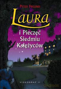 Laura i Pieczęć Siedmiu Księżyców  - Freund Peter [KSIĄŻKA]