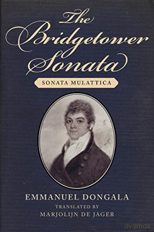 The Bridgetower Sonata: Sonata Mulattica - Emmanuel Dongala [KSIĄŻKA]