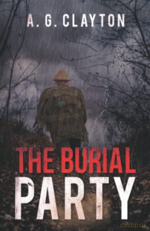 The Burial Party - A. G. Clayton [KSIĄŻKA]