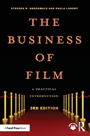 The Business of Film: A Practical Introduction - Stephen R. Greenwald [KSIĄŻKA]