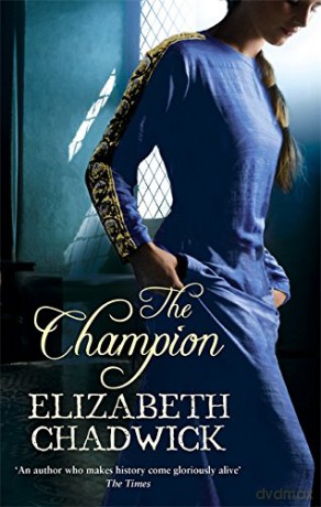 The Champion - Elizabeth Chadwick [KSIĄŻKA]