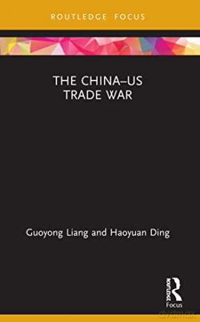 The China-US Trade War - Guoyong Liang [KSIĄŻKA]