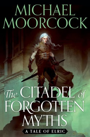 The Citadel of Forgotten Myths - Michael Moorcock [KSIĄŻKA]