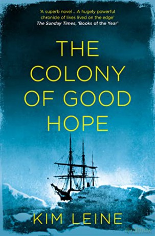 The Colony of Good Hope - Kim Leine [KSIĄŻKA]