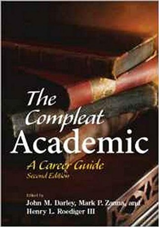 The Compleat Academic: A Career Guide - John M. Darley [KSIĄŻKA]