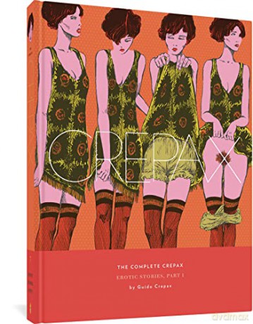 The Complete Crepax: Erotic Stories, Part I: Volume 7: Volume 7 - Guido Crepax [KSIĄŻKA]