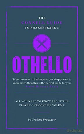 The Connell Guide to Othello - Graham Bradshaw [KSIĄŻKA]