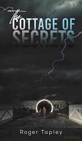 The Cottage of Secrets - Roger Tapley [KSIĄŻKA]