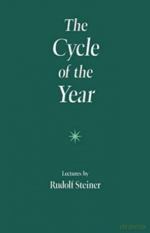 The Cycle of the Year as Breathing-Process of the Earth: Five Lectures Given in Dornach 31 March to 8 April, 1923 - Rudolf Steiner [KSIĄŻKA]