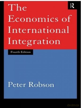 The Economics of International Integration - Peter Robson [KSIĄŻKA]