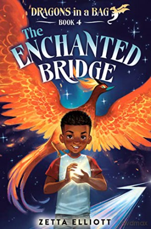 The Enchanted Bridge: 4 - Zetta Elliott [KSIĄŻKA]