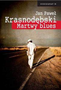Martwy blues  - Krasnodębski Jan Paweł [KSIĄŻKA]