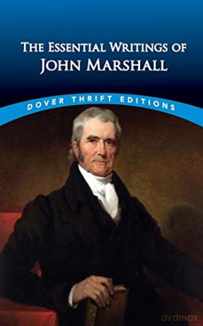 The Essential Writings of John Marshall - John Marshall [KSIĄŻKA]
