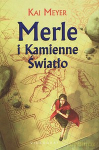 Merle i Kamienne Światło  - Meyer Kai [KSIĄŻKA]
