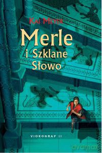 Merle i Szklane Słowo  - Meyer Kai [KSIĄŻKA]