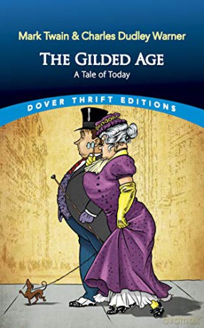 The Gilded Age: A Tale of Today - Mark Twain [KSIĄŻKA]