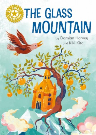 The Glass Mountain: Independent Reading Gold 9 - Damian Harvey [KSIĄŻKA]