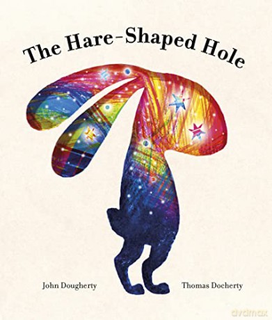 The Hare-Shaped Hole - John Dougherty [KSIĄŻKA]