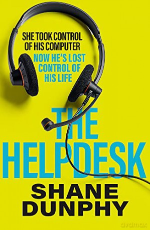 The Helpdesk: A fast-paced, entertaining and gripping thriller - S.A. Dunphy [KSIĄŻKA]