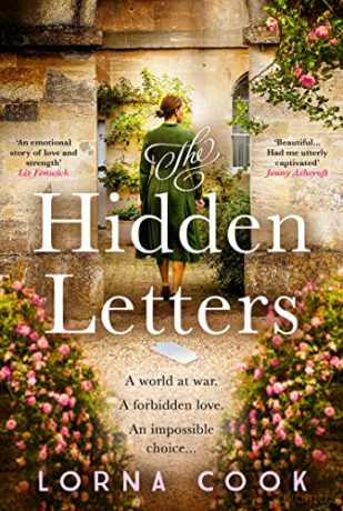 The Hidden Letters: Absolutely heartbreaking and gripping wartime historical fiction - Lorna Cook [KSIĄŻKA]