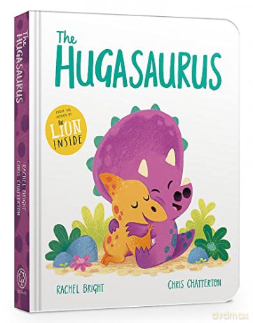 The Hugasaurus Board Book - Rachel Bright [KSIĄŻKA]