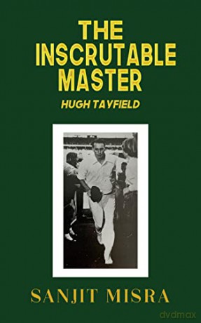 The Inscrutable Master: Hugh Tayfield - Sanjit Misra [KSIĄŻKA]